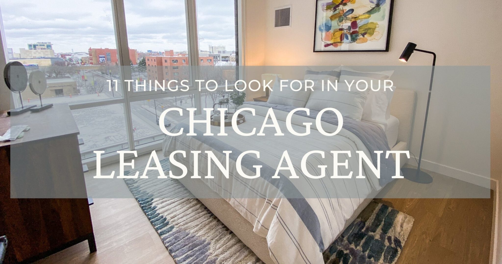 11 things you should look for in your Chicago leasing agent