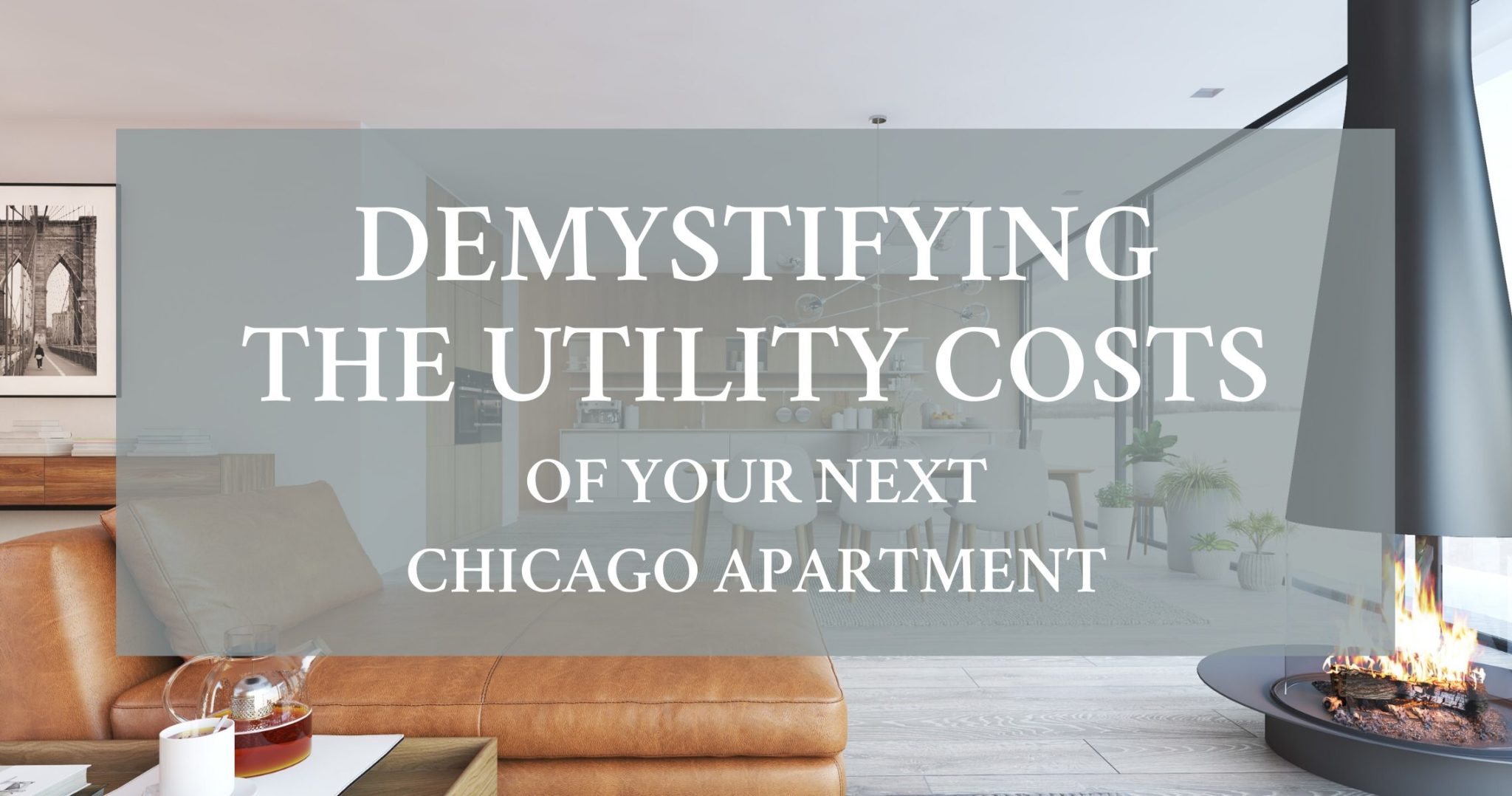 Demystifying the Utility Costs of Your Next Chicago Apartment