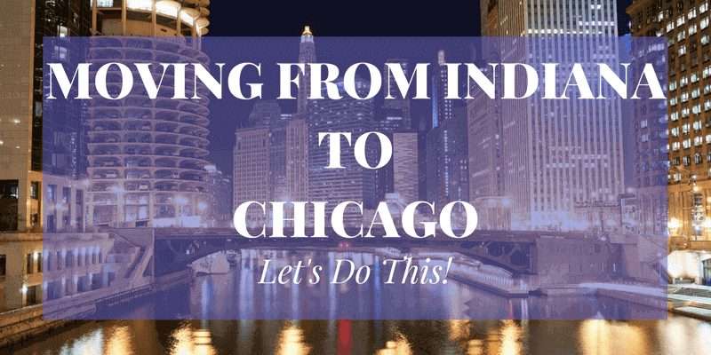 Moving from Indiana To Chicago Let's Do This Text Banner