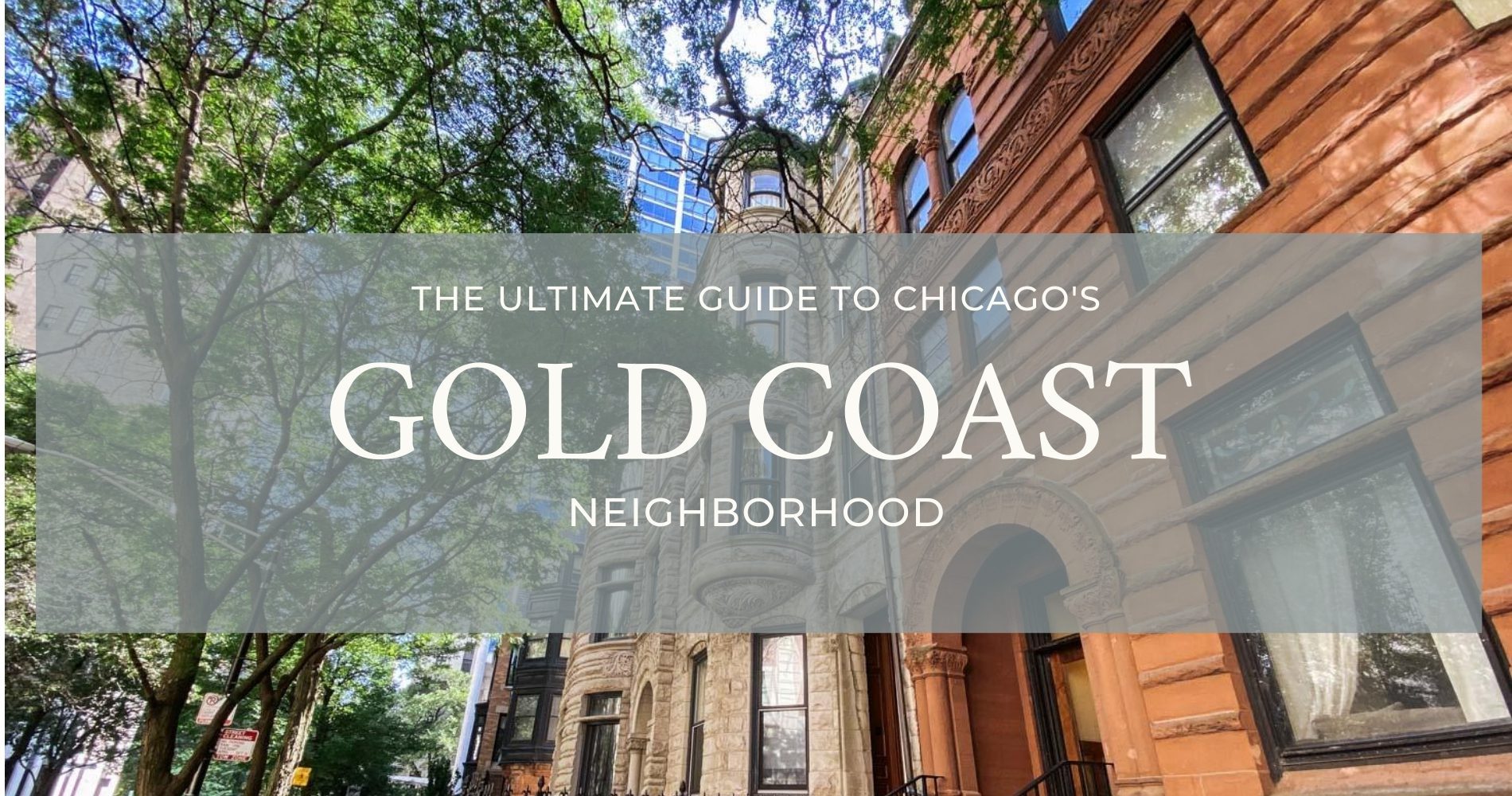 The Ultimate Guide to Chicago's Gold Coast Neighborhood